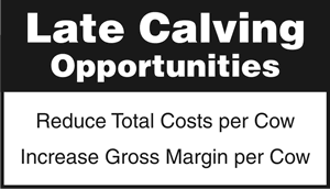 Late Calving Opportunities